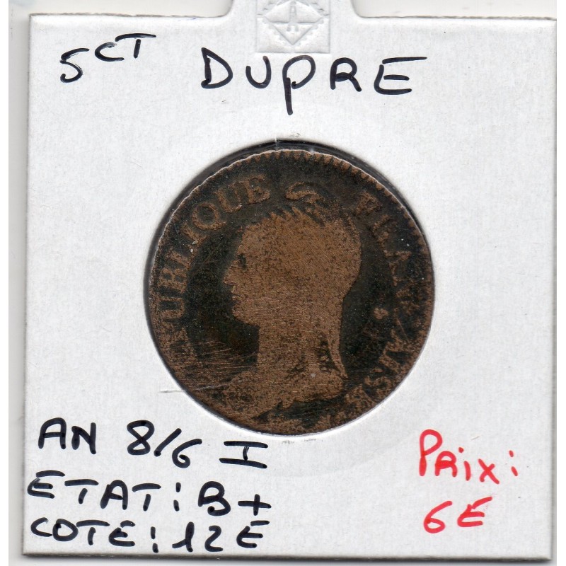 5 centimes Dupré An 8/6 I Limoges B+, France pièce de monnaie