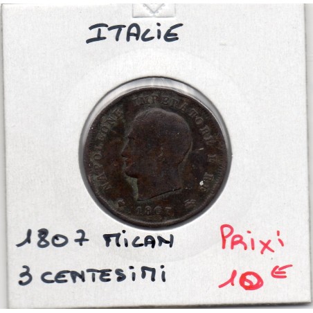 Italie Napoléon 3 centesimi 1807 M milan TB-, KM C2 pièce de monnaie