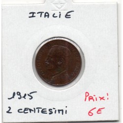 Italie 2 centesimi 1915 R Rome TTB+,  KM 41 pièce de monnaie