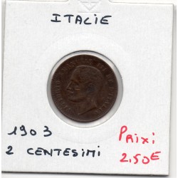 Italie 2 centesimi 1903 R Rome TTB,  KM 38 pièce de monnaie