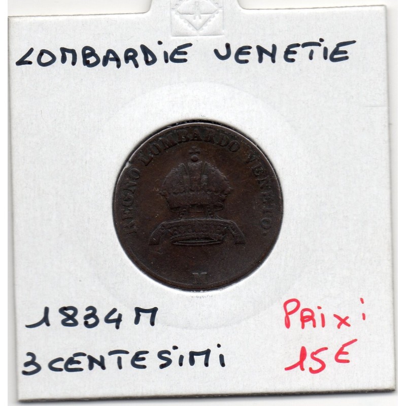 Italie Lombardie Venetie 3 centessimi 1834 M TTB, KM C2.2 pièce de monnaie