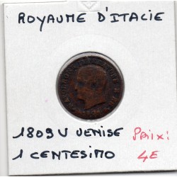 Italie Napoléon 1 centesimo 1809 V Venise B-, KM C1 pièce de monnaie