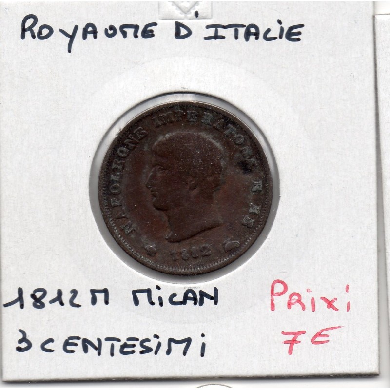 Italie Napoléon 3 centesimi 1812 M milan TB-, KM C2 pièce de monnaie
