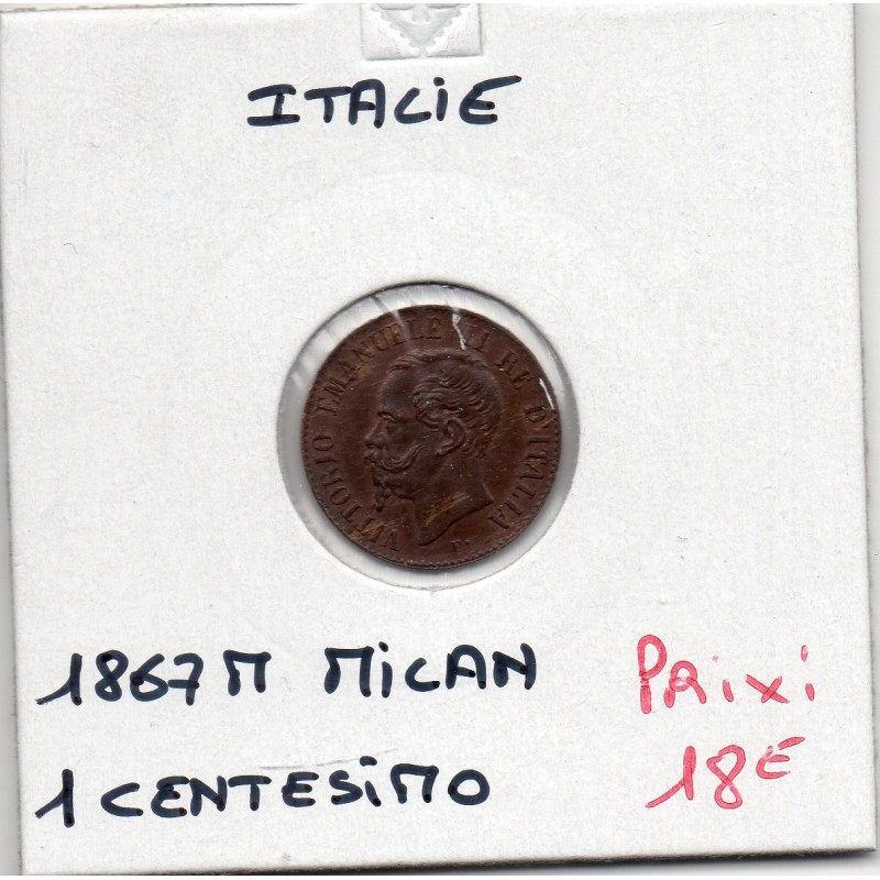 Italie 1 centesimo 1867 M Milan Sup,  KM 1 pièce de monnaie