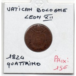 Vatican Bologne Leon XII quattrino 1824 TB, KM 1294 pièce de monnaie