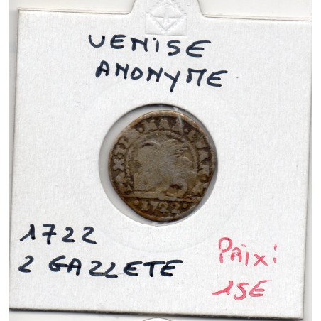 Italie Venise Anonyme 2 Gazzette 1722 B+, pièce de monnaie