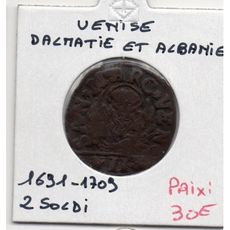 Italie Venise dalmatie et Albanie 2 soldi TTB- 1691-1709, KM 9 pièce de monnaie