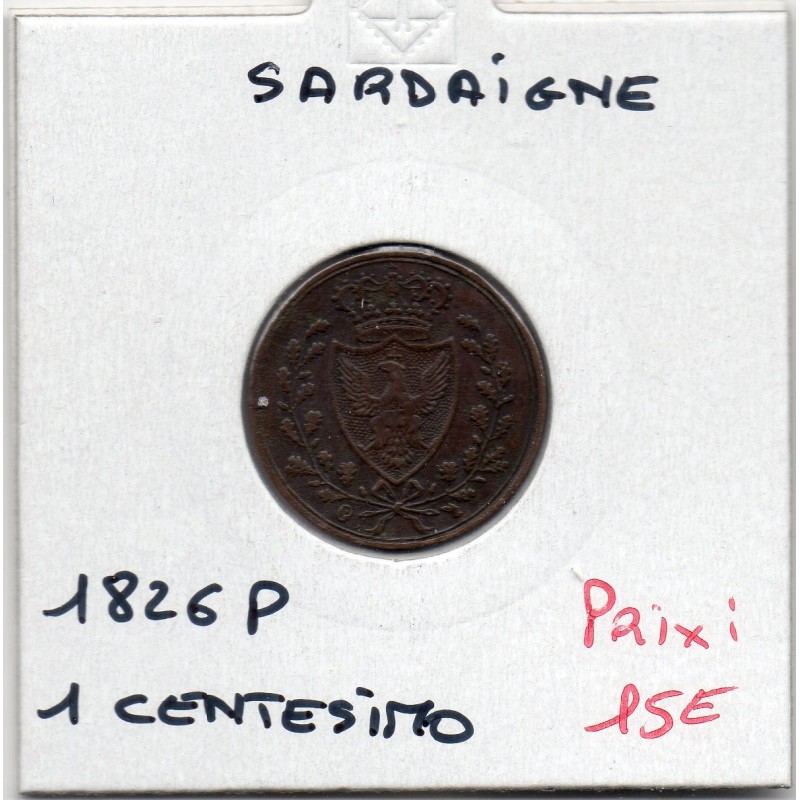 Italie Sardaigne 1 centesimo 1826 P Aigle TTB, KM 125 pièce de monnaie