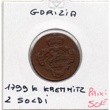 Italie gorizia, goritz 2 Soldi 1799 K Kremnitz TTB, KM 42 pièce de monnaie