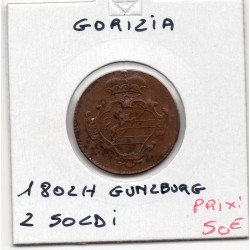 Italie gorizia, goritz 2 Soldi 1802 H Gunzburg Sup-, KM 46 pièce de monnaie