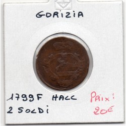 Italie gorizia, goritz 2 Soldi 1799 F Hall  TTB-, KM 41 pièce de monnaie