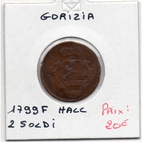 Italie gorizia, goritz 2 Soldi 1799 F Hall  TTB-, KM 41 pièce de monnaie