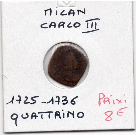 Italie Milan quattrino charles III 1725-1736, B KM 144 pièce de monnaie