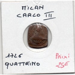 Italie Milan quattrino charles III 1726, TB KM 144 pièce de monnaie