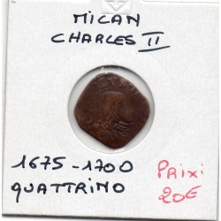 Italie Milan quattrino charles II 1675-1700, TB KM 68 pièce de monnaie