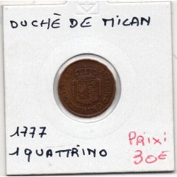 Italie Milan 1 quattrino 1777 TTB-, KM 182 pièce de monnaie