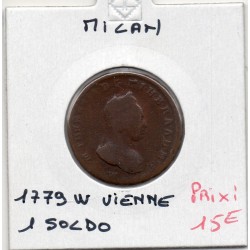 Italie Milan 1 soldo 1779 W Vienne, KM 186 pièce de monnaie
