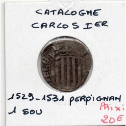 Catalogne Perpinya Carlos 1er Sou 1529-1531 TB- pièce de monnaie