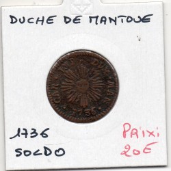 Italie Mantoue 1 soldo 1736 TB, pièce de monnaie