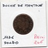 Italie Mantoue 1 soldo 1736 TB, pièce de monnaie