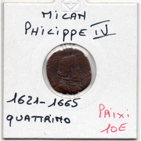 Italie Milan quattrino Philippe IV 1621-1665, B+ KM 32 pièce de monnaie