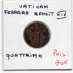 Vatican Ferrara Benoit XIV Quattrino 1747 TB, KM 135 pièce de monnaie
