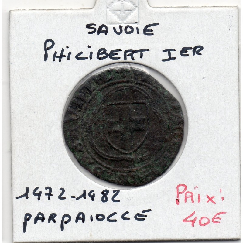 Duché de Savoie, Philibert 1er (1472-1482) Parpaiolle