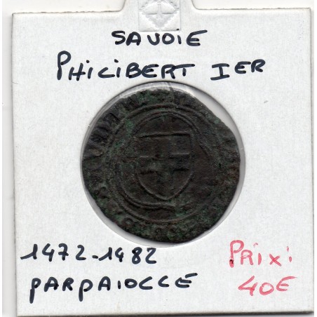 Duché de Savoie, Philibert 1er (1472-1482) Parpaiolle