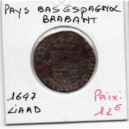 Pays-Bas Espagnols Brabant 1 Liard 1647 Bruxelles, KM 62 pièce de monnaie