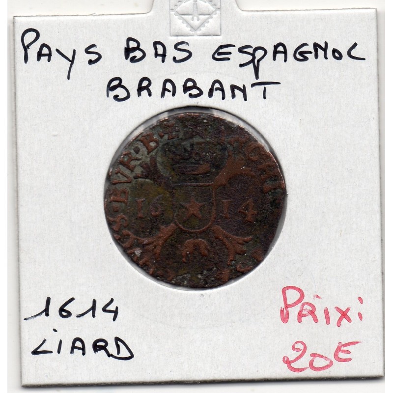 Pays-Bas Espagnols Brabant 1 Liard 1614 Maastrich, KM 24 pièce de monnaie