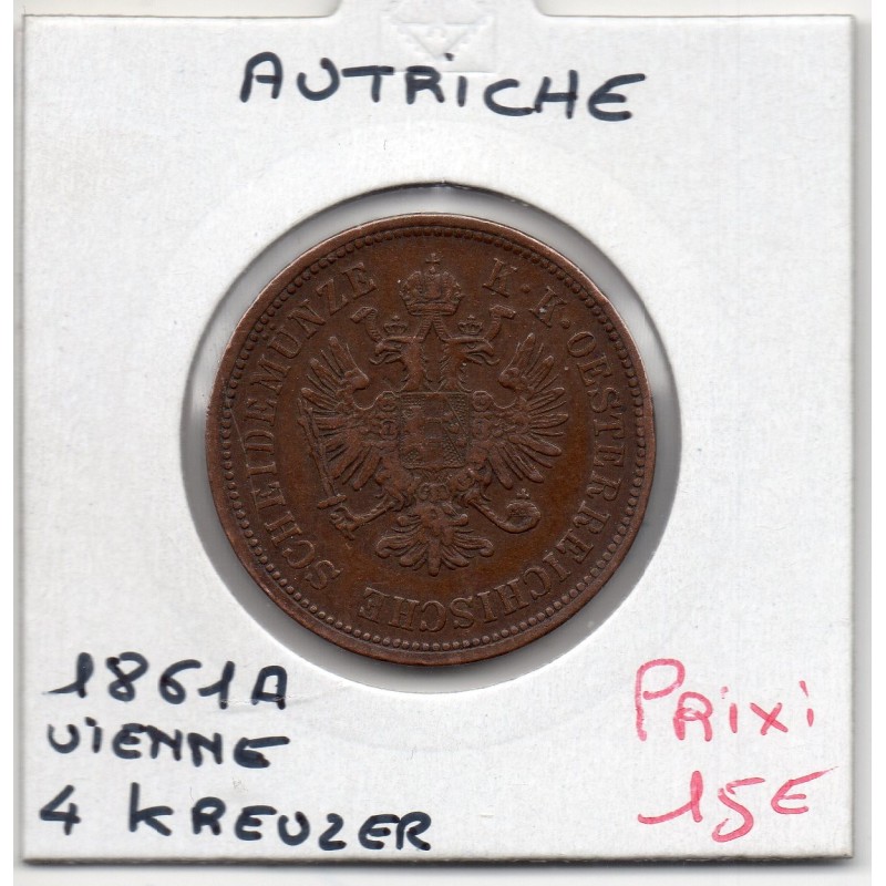 Autriche 4 kreuzer 1861 A Vienne TTB, KM 2194 pièce de monnaie