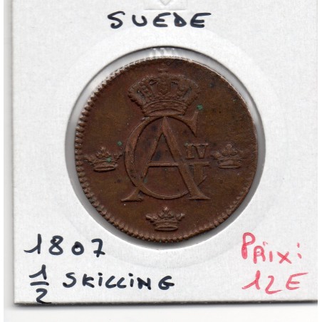 Suède 1/2 Skilling 1807 TTB, KM 565 pièce de monnaie