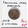 Provinces Unies Zeeland 2 Stuivers 1618 TB+, KM 29 pièce de monnaie