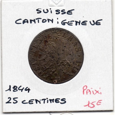 Suisse Canton Genève 25 centimes 1844 Sup trou, KM 129 pièce de monnaie