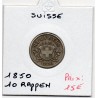 Suisse 10 rappen 1850 TTB, KM 6 pièce de monnaie
