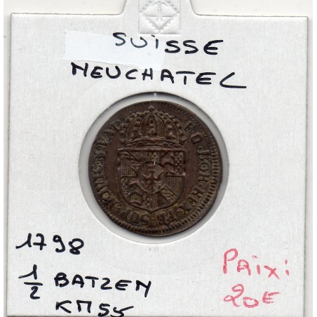 Suisse Canton Neuchatel 1/2 Batzen 1798 TTB+, KM 55 pièce de monnaie