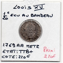 1/20 Ecu au Bandeau 1769 AA Metz Louis XV pièce de monnaie royale