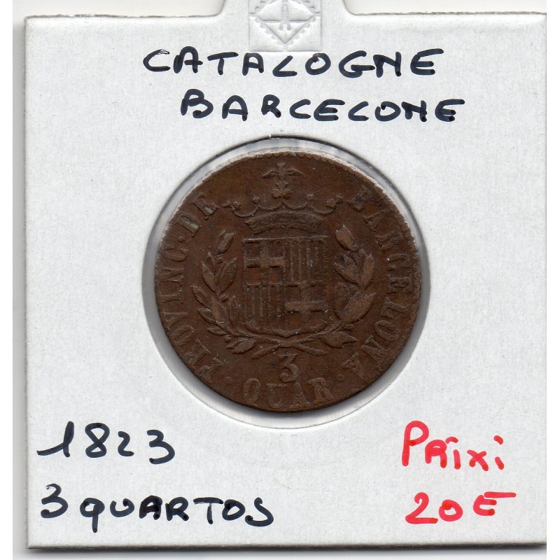 Catalogne Barcelone 3 Quartos 1823 TTB, KM 80 pièce de monnaie