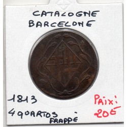 Catalogne Barcelone 4 Quartos frapé 1813 TB, KM 77 pièce de monnaie