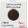 Catalogne Barcelone 1 Quarto 1808 TB, KM 65 pièce de monnaie