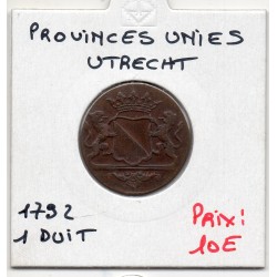 Provinces Unies Utrecht 1 Duit 1792 Sup-, KM 91 pièce de monnaie