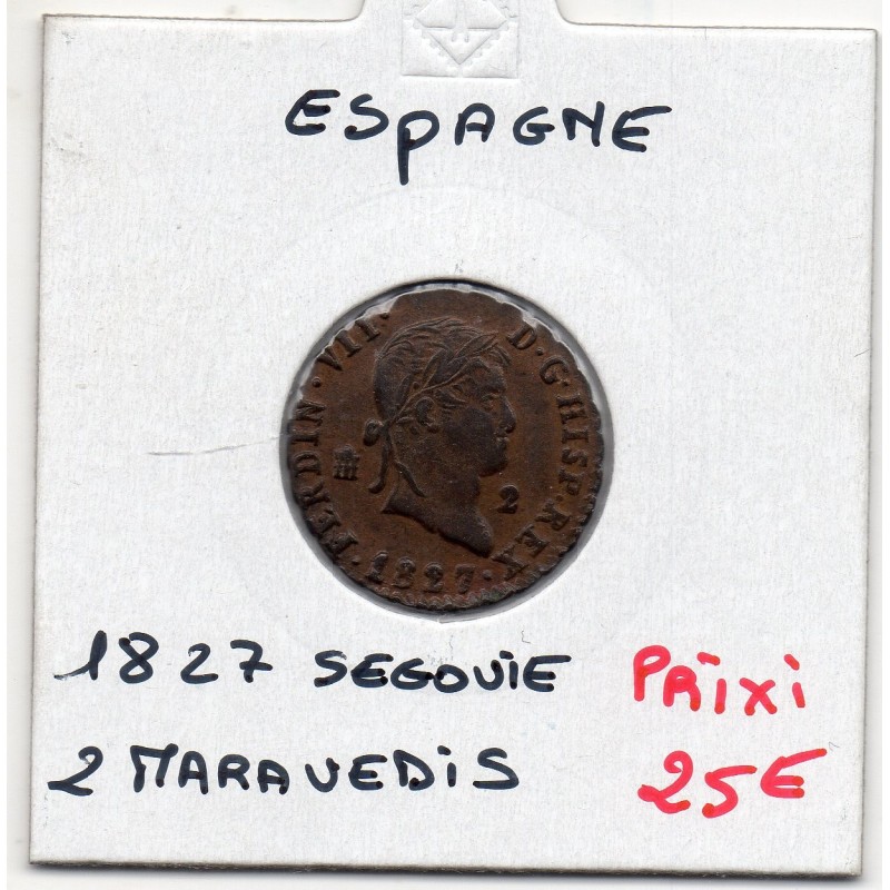 Espagne 2 maravedis 1827 Segovie Sup, KM 487 pièce de monnaie