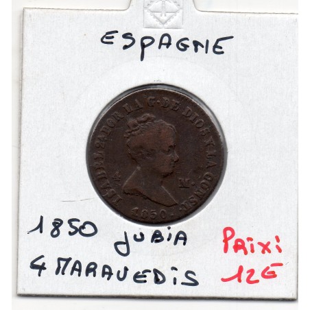 Espagne 4 maravedis 1850 Ja Jubia TB, KM 530.2 pièce de monnaie
