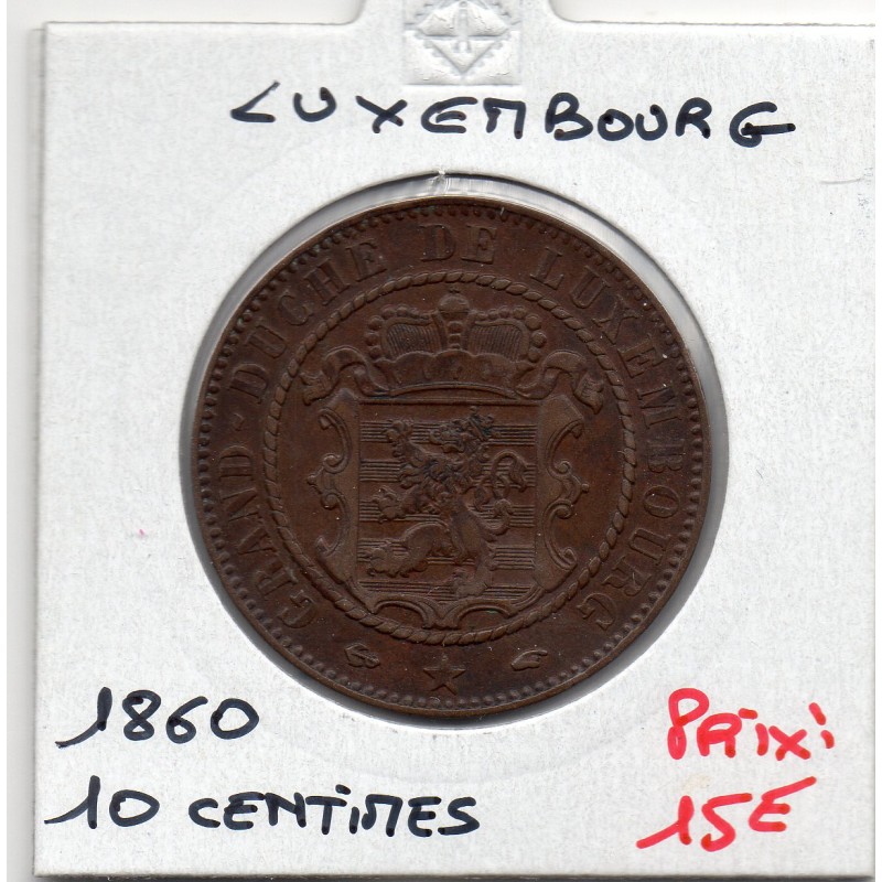 Luxembourg 10 centimes 1860 Sup-, KM 23 pièce de monnaie