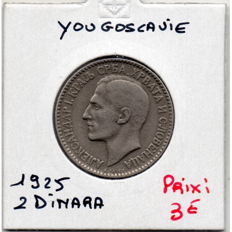 Yougoslavie 2 dinara 1925 TTB, KM 6 pièces de monnaie