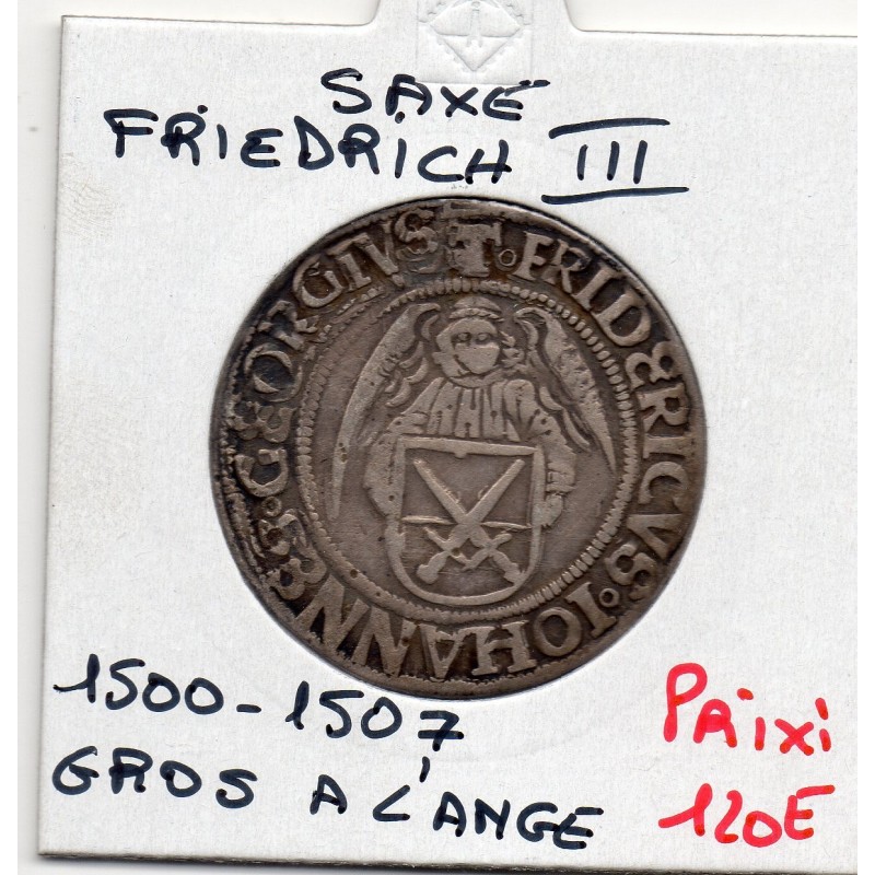 Saxe Gros a l'Ange Friedrich III 1500-1507 TTB pièce de monnaie