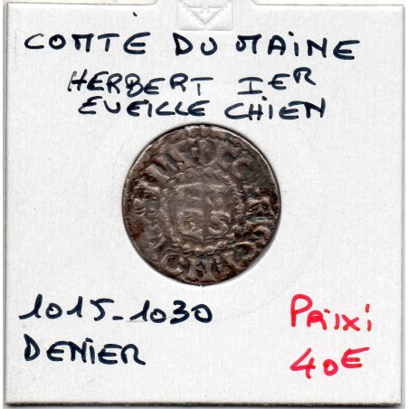 Comté du Maine, Herbert 1er Eveille Chien (1015-1030) denier