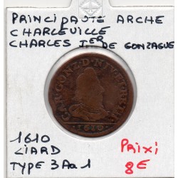 Ardennes, Principauté Arches Charleville, Charles 1er de Gonzague (1610) Liard type 3A