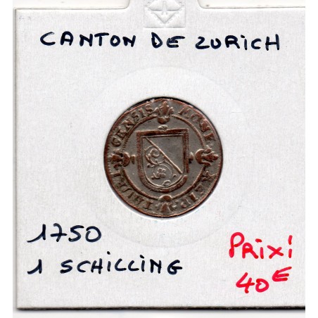 Suisse Canton Zurich 1 Schilling 1750 TTB+, KM 148 pièce de monnaie
