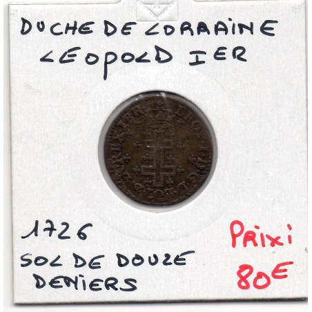 Duché de lorraine, Leopold 1er (1726) sol de douze ou 12 deniers